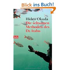Die seltsamen Methoden des Dr. Irabu