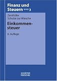 Einkommensteuer - Dieter Schulze zur Wiesche, Wolfgang Zenth&ouml;fer