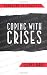 Coping with Crises (Problems in Practice)