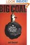 Big Coal: The Dirty Secret Behind America's Energy Future (.)