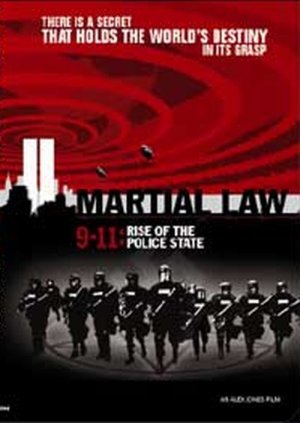 Alex Jones Martial Law 9-11: Rise of the Police State