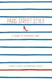 Paris Street Style: A Guide to Effortless Chic