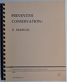 Preventive conservation: A manual (Handbook / British Columbia Museums Association)