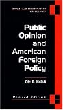 Public Opinion and American Foreign Policy, Revised Edition (Analytical Perspectives on Politics)