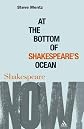 At the Bottom of Shakespeare's Ocean (Shakespeare Now!)