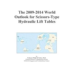 The 2009-2014 World Outlook for Scissors-Type Hydraulic Lift Tables