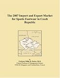 The 2007 Import and Export Market for Sports Footwear in Czech Republic