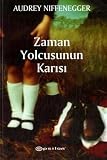 Zaman Yolcusunun Karisi (The time traveler's wife)