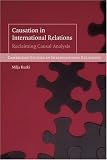 Causation in International Relations: International [Paperback]