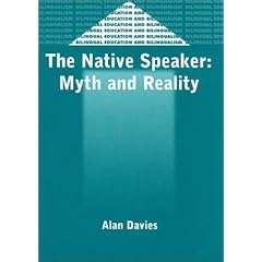 【クリックでお店のこの商品のページへ】The Native Speaker： Myth and Reality (Bilingual Education and Bilingualism ， 38) [ペーパーバック]