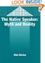The Native Speaker: Myth and Reality (Bilingual Education and Bilingualism , 38)