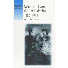 Scotland And The Music Hall, 1850-1914
