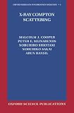 X-Ray Compton Scattering (Oxford Series on Synchrotron Radiation)