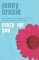 Crazy for You (Jennifer Crusie 2004)
