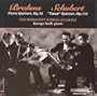 Brahms / Schubert : Szell / Budapest Quartet