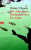 Die seltsamen Methoden des Dr. Irabu