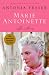 Marie Antoinette: The Journey