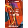 What the Bible Really Teaches: A Challenge to Fundamentalists