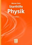 starthilfe,physik.,ein,leitfaden,fuer,studienanfaenger,der,naturwissenschaften,des,ingenieurwesens,und,der,medizin