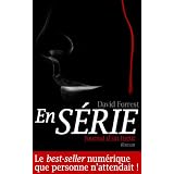 En s�rie - Journal d'un tueurpar David Forrest