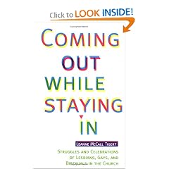 Coming Out While Staying in: Struggles and Celebrations of Lesbians, Gays, and Bisexuals in the Church