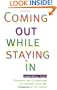 Coming Out While Staying in: Struggles and Celebrations of Lesbians, Gays, and Bisexuals in the Church