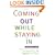 Coming Out While Staying in: Struggles and Celebrations of Lesbians, Gays, and Bisexuals in the Church
