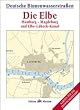 Deutsche Binnenwasserstrassen: Deutsche Binnenwasserstra�en, Tl.2, Die Elbe