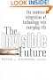 The Invisible Future: The Seamless Integration of Technology Into Everyday Life