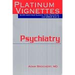 Psychiatry (Platinum Vignettes Series: Ultra High Yield Clinical Case Scenarios for USMLE Step 2) book cover
