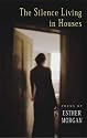 The Silence Living in Houses