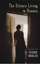 The Silence Living in Houses