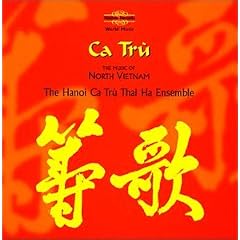 Ca Tru: Music of North Vietnam