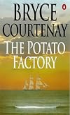 The Potato Factory Trilogy