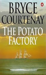 The Potato Factory Trilogy