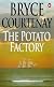 The Potato Factory Trilogy