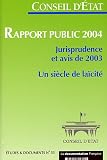 Revue La Documentation Française  / Rapport public 2004 : Jurisprudence et avis de 2003, Un siècle de laïcité