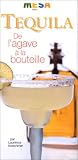 Revue Könemann  / Tequila : De l'agave à la bouteille