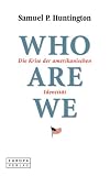 Who Are We. Die Krise der amerikanischen Identität