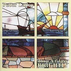 Thru a Glass Brightly
