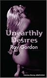 Unearthly Desires (Nexus)