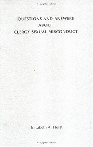 Questions and Answers About Clergy Sexual Misconduct (From the Interfaith Sexual Trauma Institute) under Stewardship in The Books Store