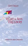 The Heart and Soul of Freedom