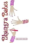 Bhangra Babes (Bindi Babes)