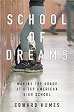 School of Dreams: Making the Grade at a Top American High School