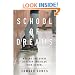 School of Dreams: Making the Grade at a Top American High School