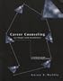 Career Counseling for People With Disabilities: A Practical Guide to Finding Employment