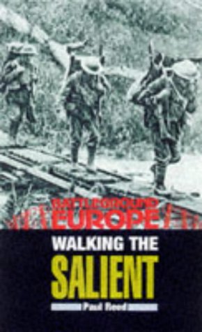 Walking the Salient: Ypres (Battleground Europe)
