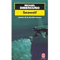 Seawolf : mission de la derni�re chance