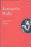 The Glass Castle: A Memoir   [GLASS CASTLE] [Hardcover]